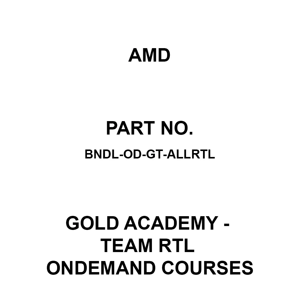 AMD Gold Academy - Team RTL OnDemand Courses 5 License Gold Academy - Team RTL OnDemand Courses, BNDL-OD-GT-ALLRTL
