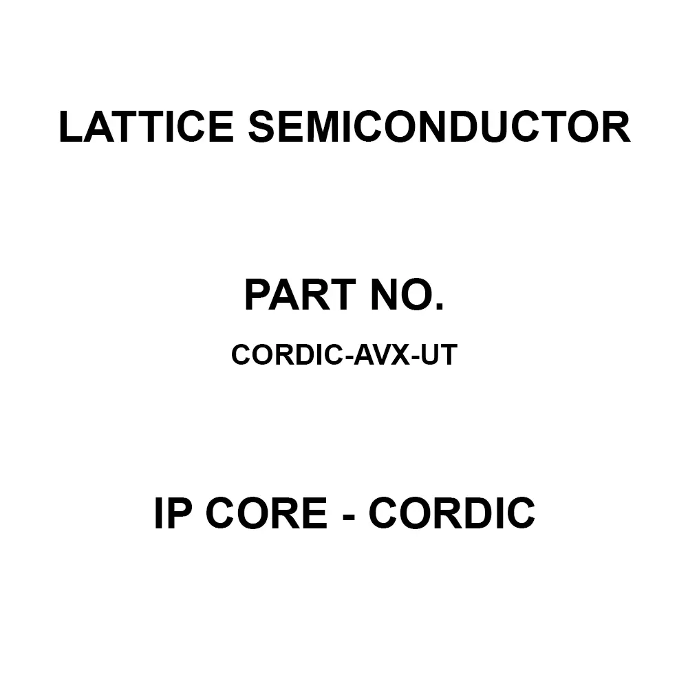LATTICE SEMICONDUCTOR IP Core - CORDIC IP Core, CORDIC-AVX-UT