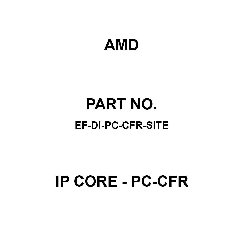 AMD IP Core - PC-CFR IP Core, EF-DI-PC-CFR-SITE