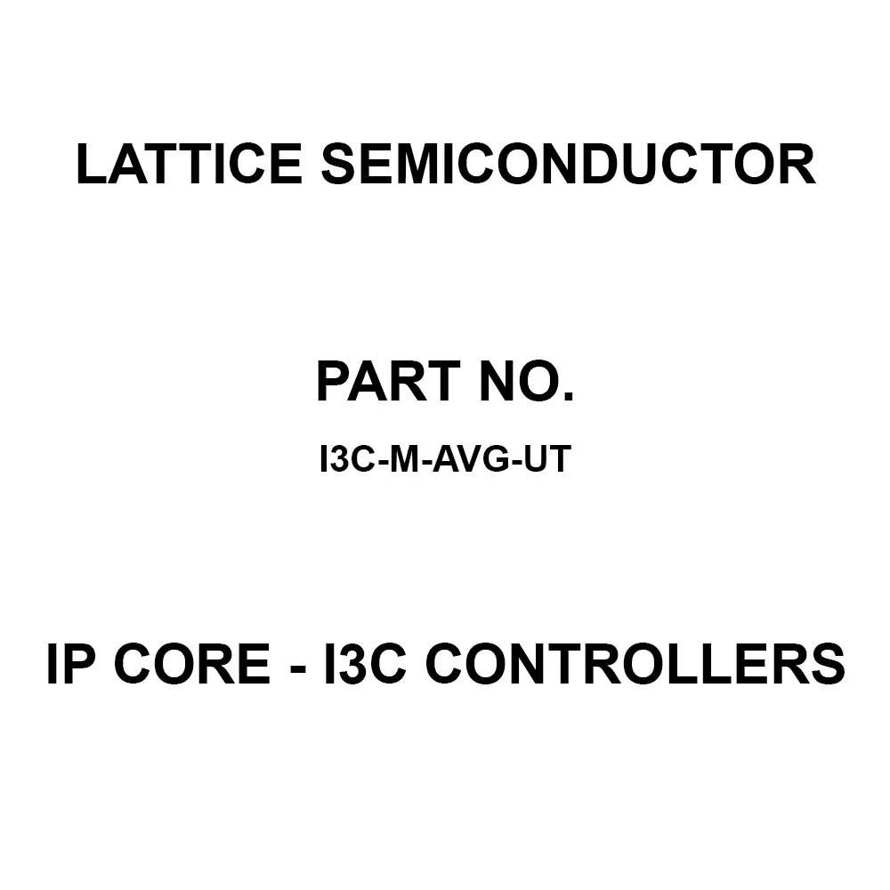 LATTICE SEMICONDUCTOR IP Core - I3C Controllers IP Core, I3C-M-AVG-UT