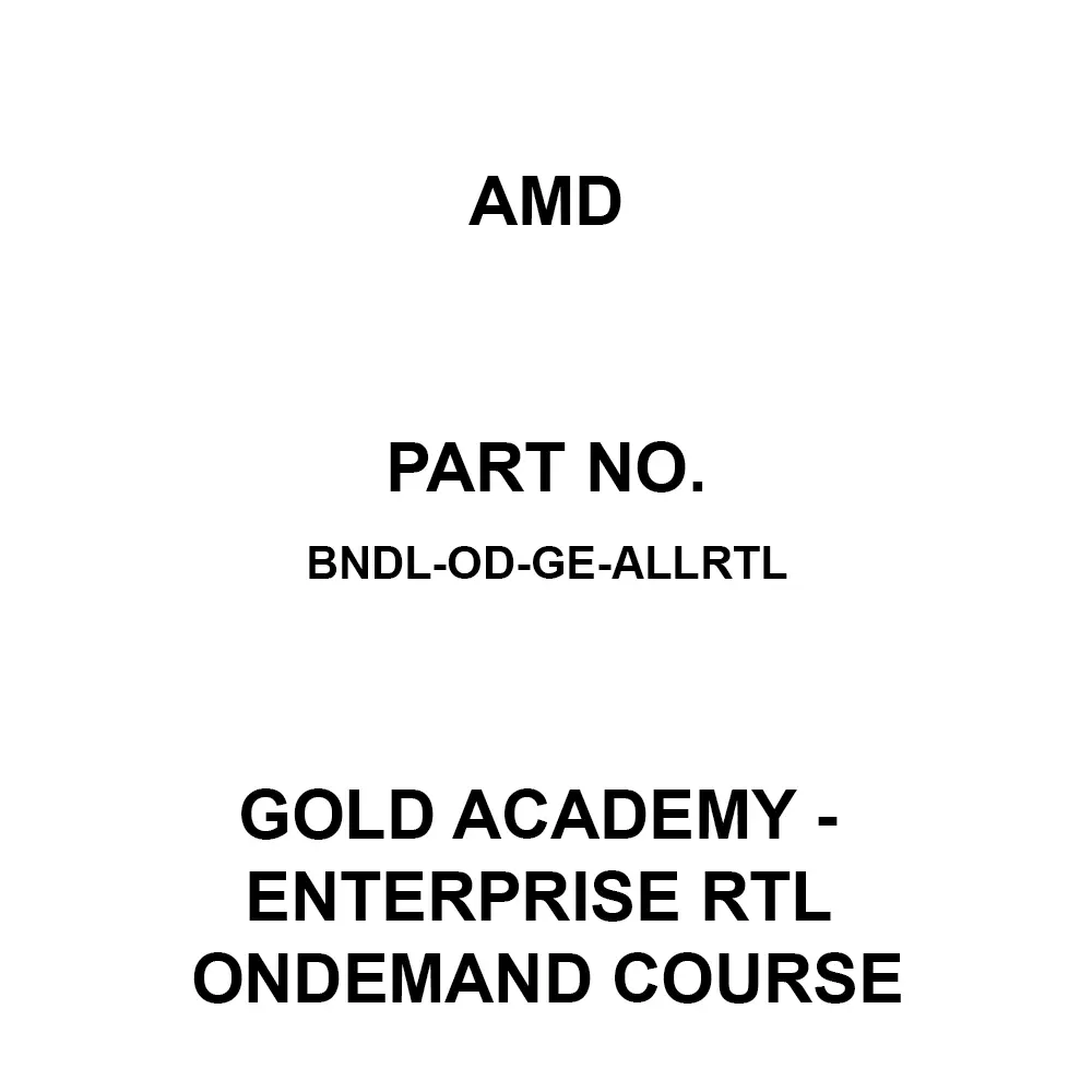 AMD Gold Academy - Enterprise RTL OnDemand Course 10 License Gold Academy - Enterprise RTL OnDemand Course, BNDL-OD-GE-ALLRTL