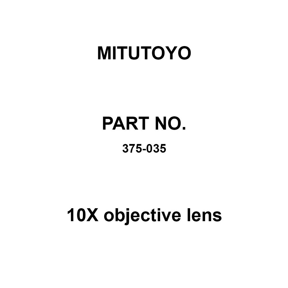 Mitutoyo 10X Objective Lens Correspondence R：1.5 μm Resolution, 375-035