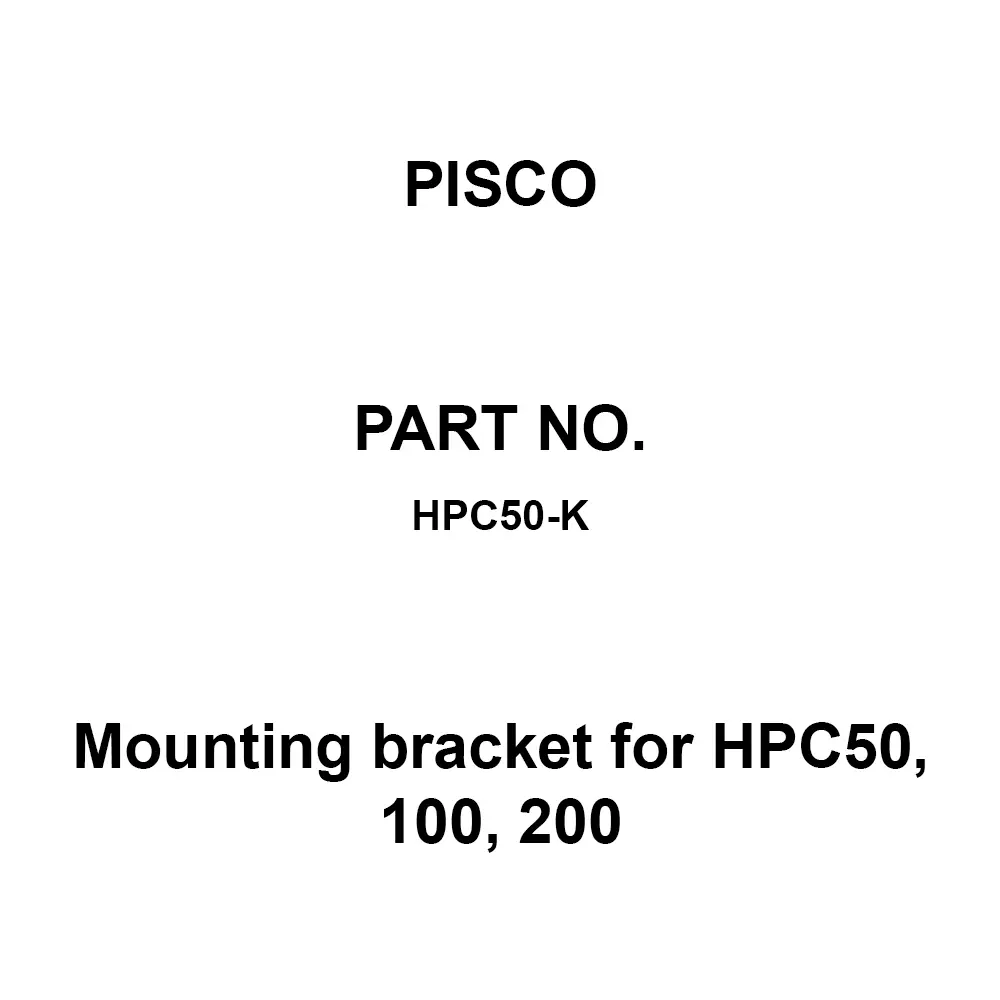 PISCO Mounting Bracket for HPC50, 100, 200 SPCC + Trivalent Unichrome Plating, HPC50-K