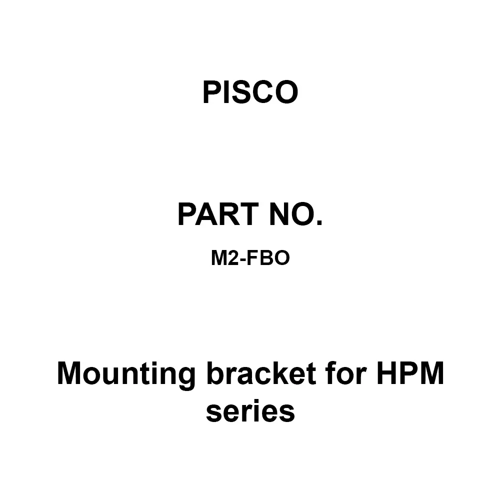 PISCO Mounting Bracket for HPM Series HPM204, HPM205, M2-FBO