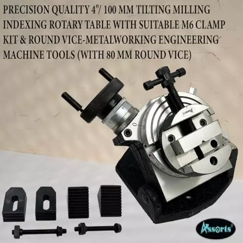 Assorts Quality Precision Tilting Milling Indexing Rotary Table 100 mm (4 Inch) with M6 Clamp Kit & Round Vice (with 80 mm Round Vice)