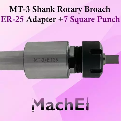 MachEl MT3 Shank Rotary Broach with ER25 Adapter and 7 Square Punches Precision Machining Kit