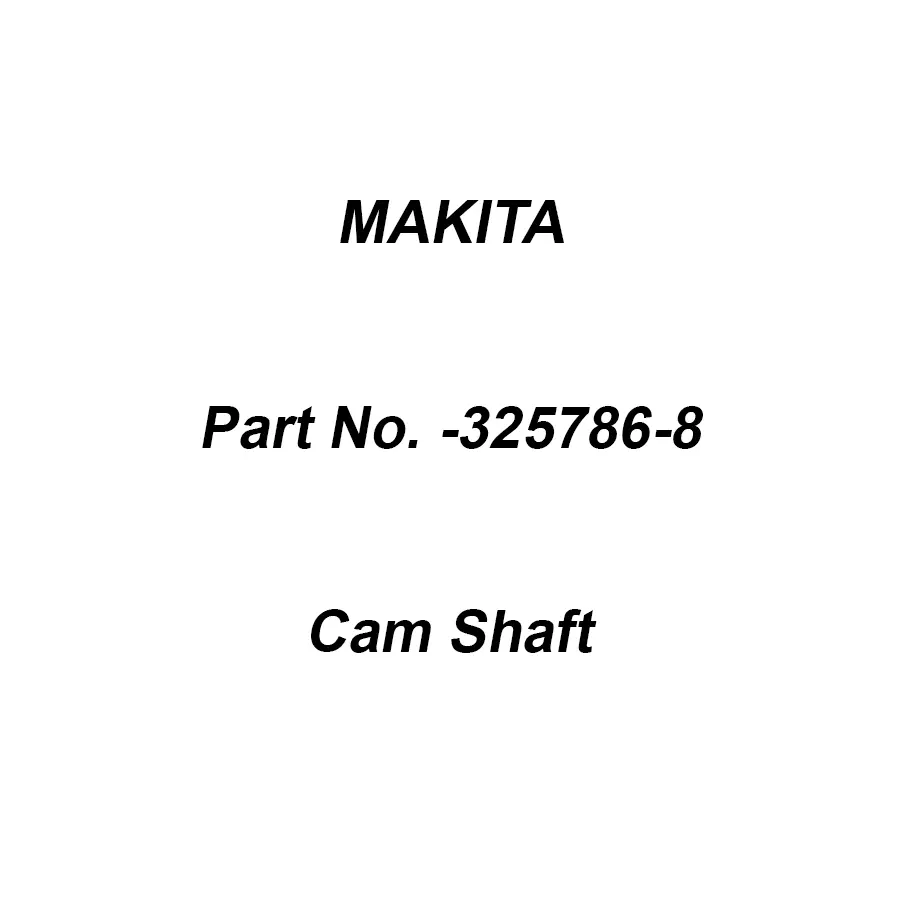 Makita Cam Shaft Suitable for HR2610, Part No 325786-8