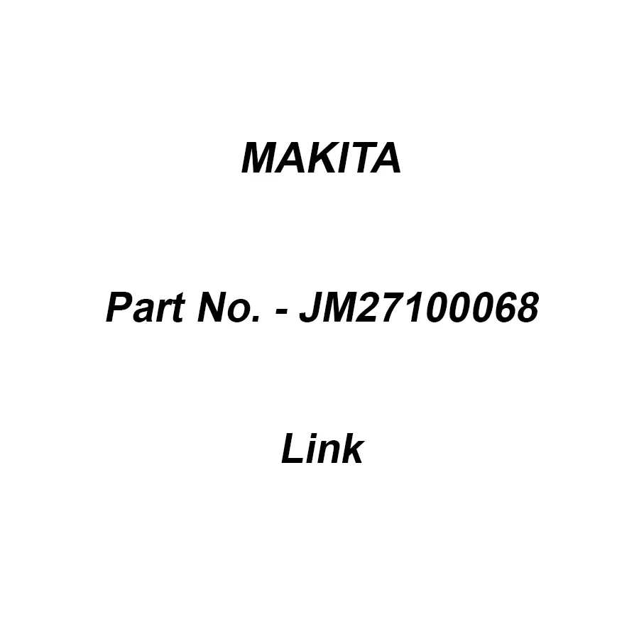 Makita Link Suitable For 2712, Part No JM27100068