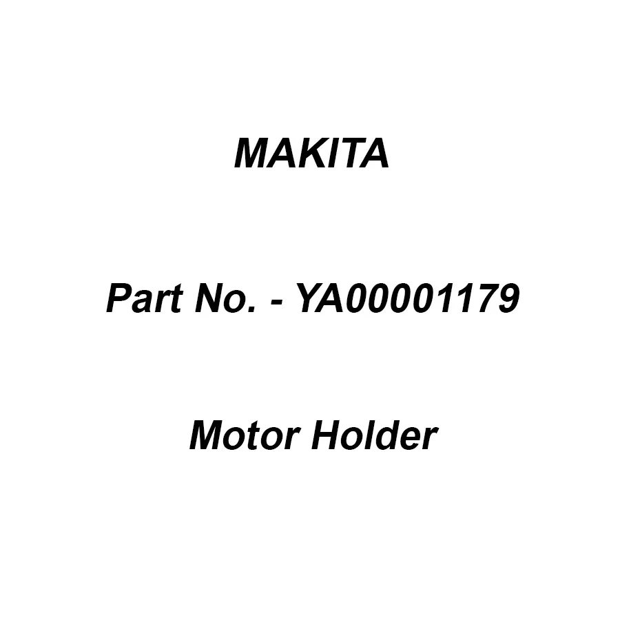 Makita Motor Holder Suitable For ELM3720, Part No YA00001179