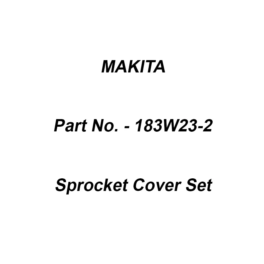 Makita Sprocket Cover Set Suitable For UC014G, Part No 183W23-2