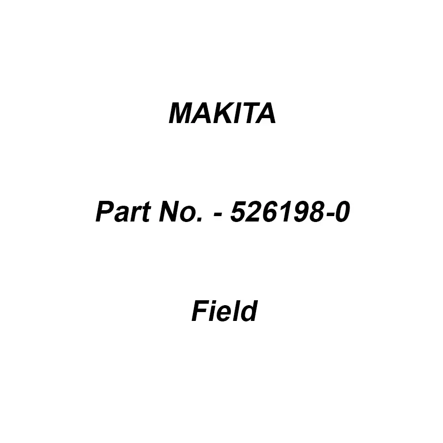 Makita 220-240 V Field for GA7040S/9040S, Part No 526198-0