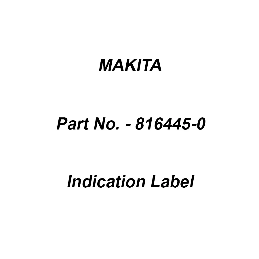 Makita Indication Label Suitable For HR2610, Part No 816445-0