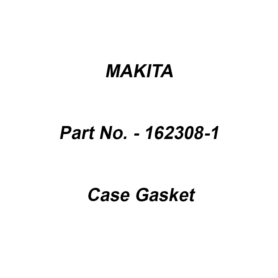 Makita Case Gasket Suitable For EBH340U, Part No 162308-1