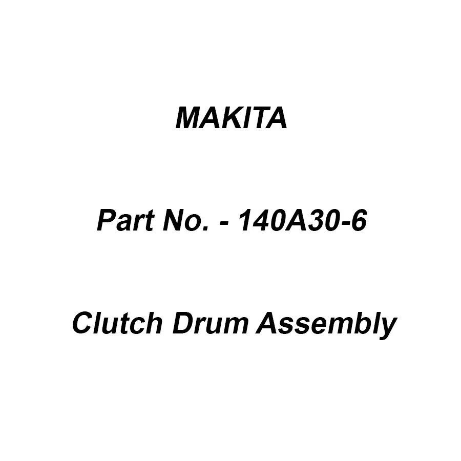 Makita Clutch Drum Assembly Suitable For EA3502S, Part No 140A30-6