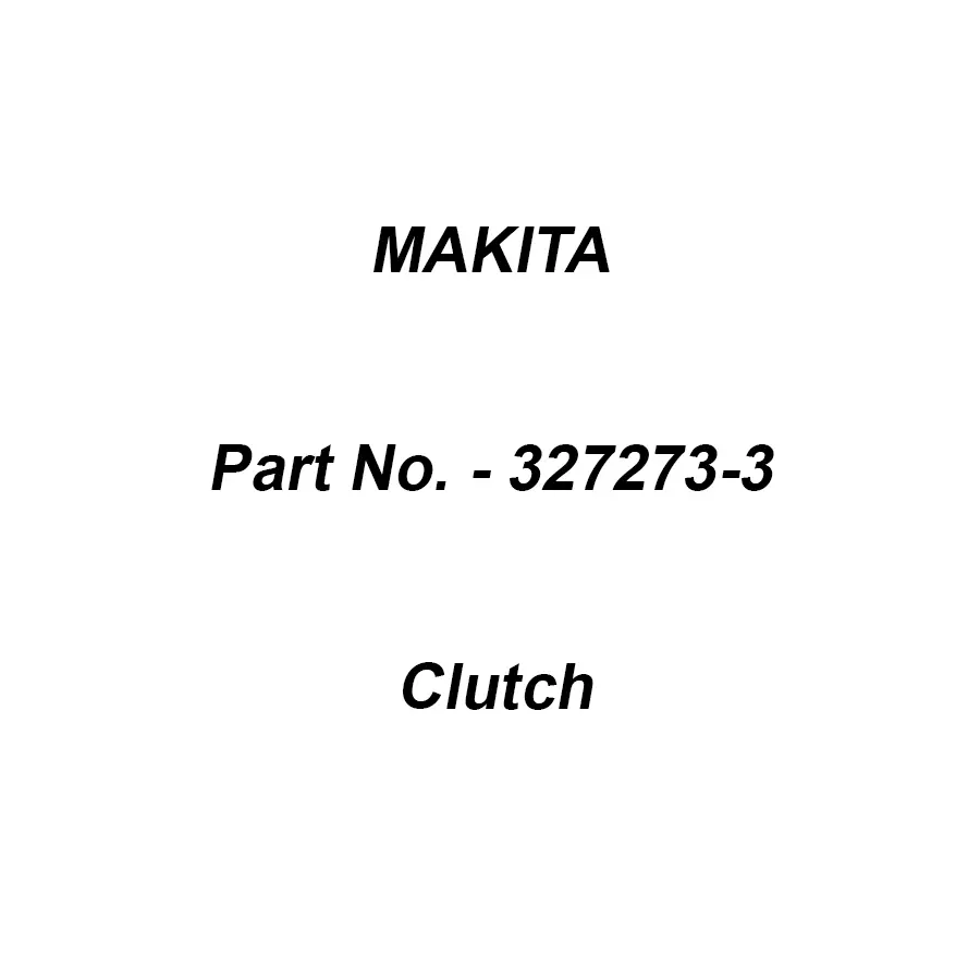 Makita Clutch Suitable For HR3001C, Part No 327273-3
