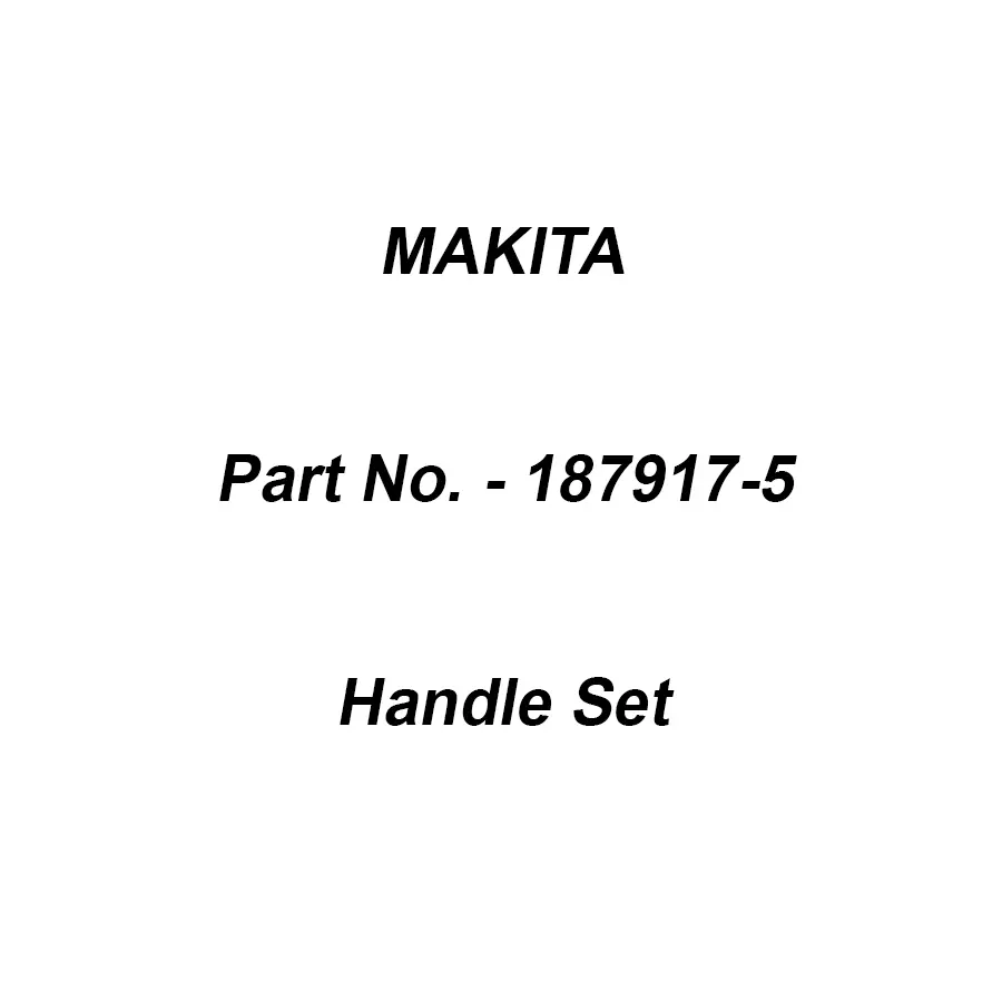 Makita Handle Set Suitable For 9237C, Part No 187917-5