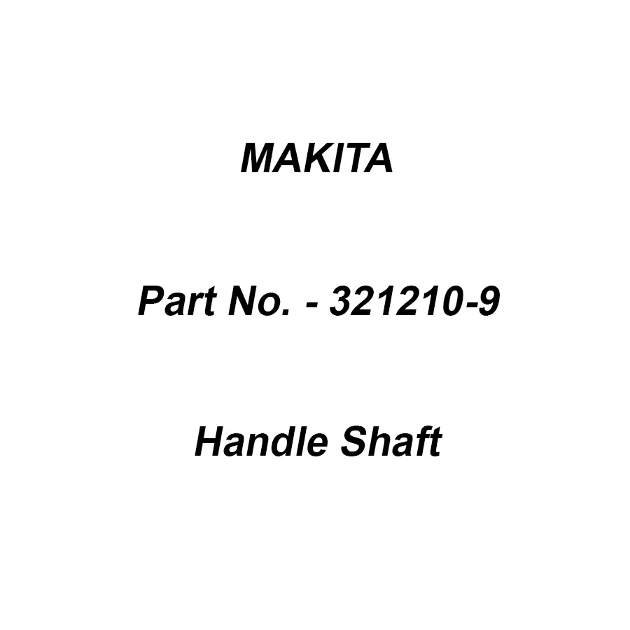 Makita Handle Shaft Suitable For HM0810T, Part No 321210-9