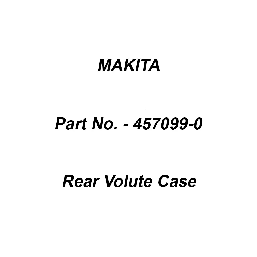 Makita Rear Volute Case Suitable For EB5300TH, Part No 457099-0