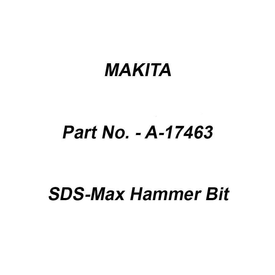 Makita SDS-Max Hammer Bit Size 14.5-305 mm, Part No A-17463