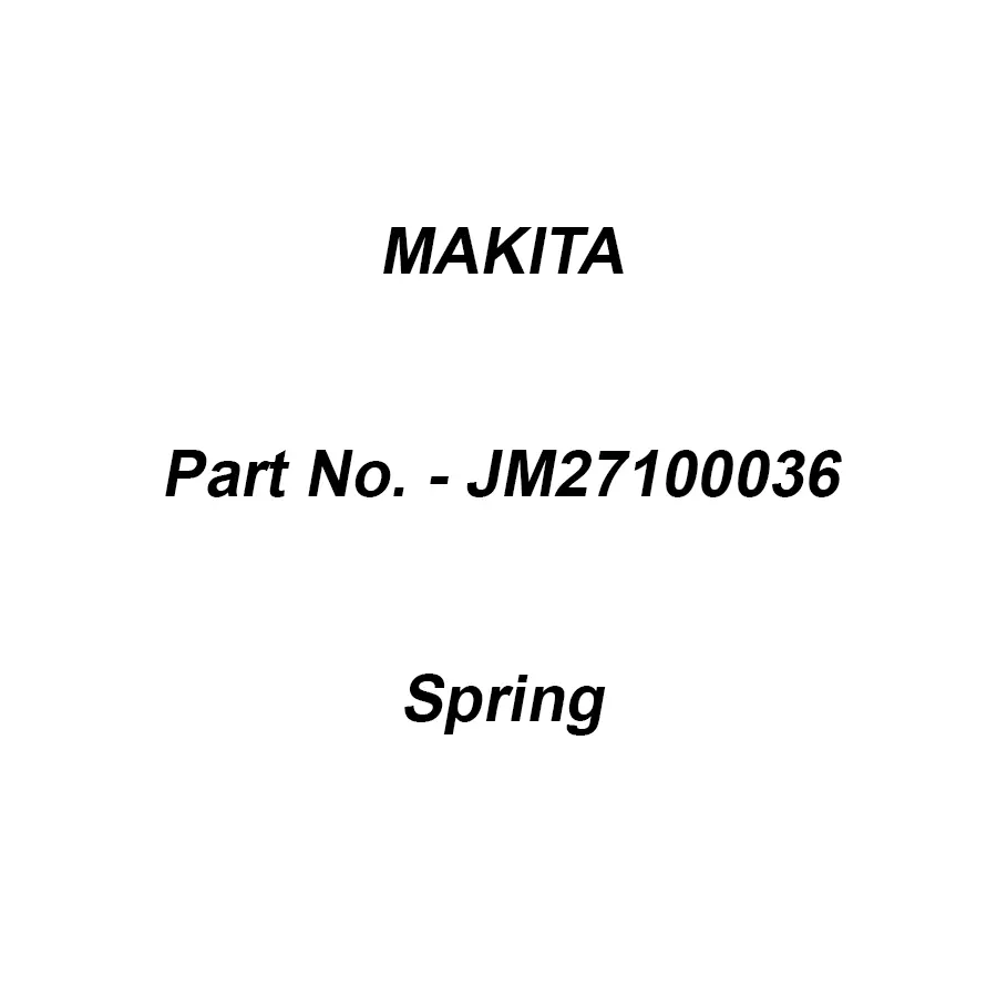 Makita Spring Suitable For 2712, Part No JM27100036