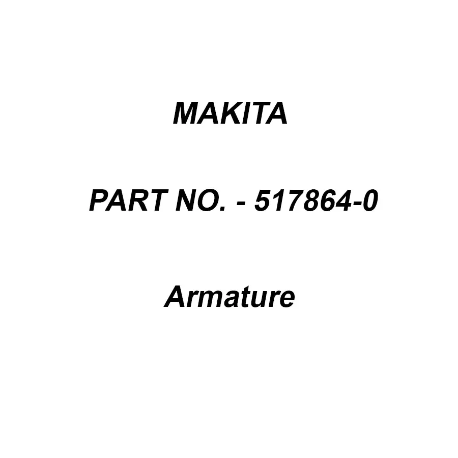 Makita 240 V Armature for MT241, Part No 517864-0