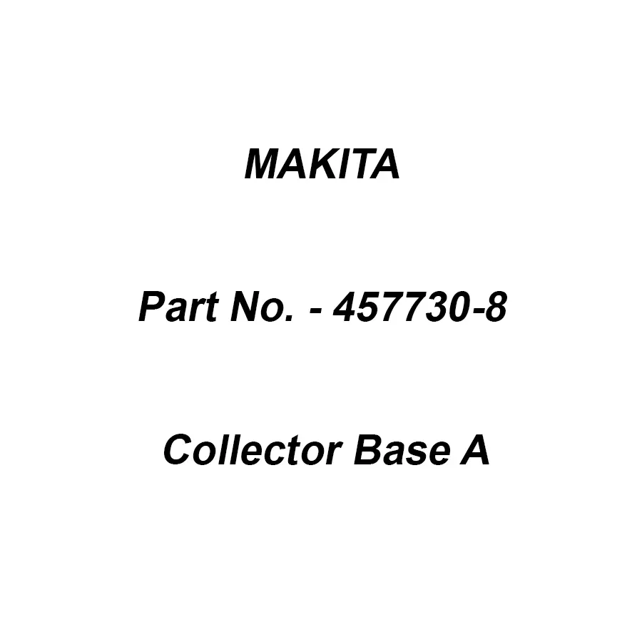 Makita Collector Base A Suitable For HR2651, Part No 457730-8