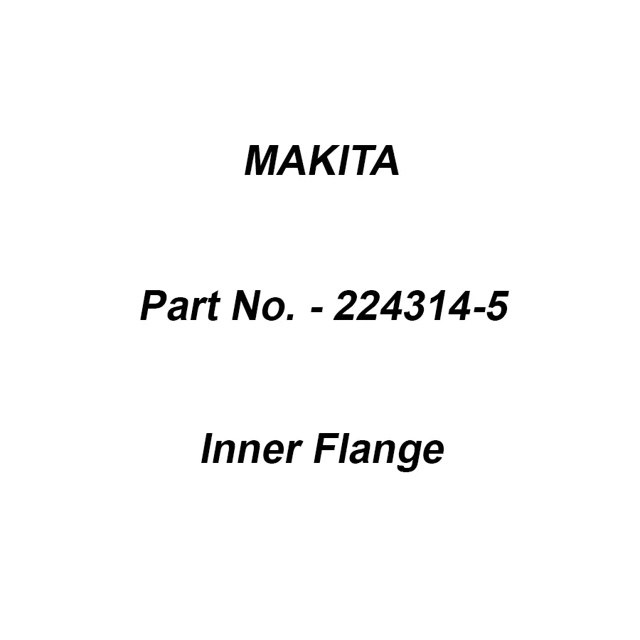 Makita Inner Flange Size 30 mm Suitable For GA4032, Part No 224314-5