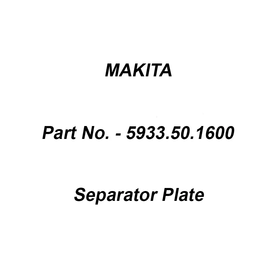 Makita Separator Plate Suitable For EBH340U , Part No 5933.50.1600