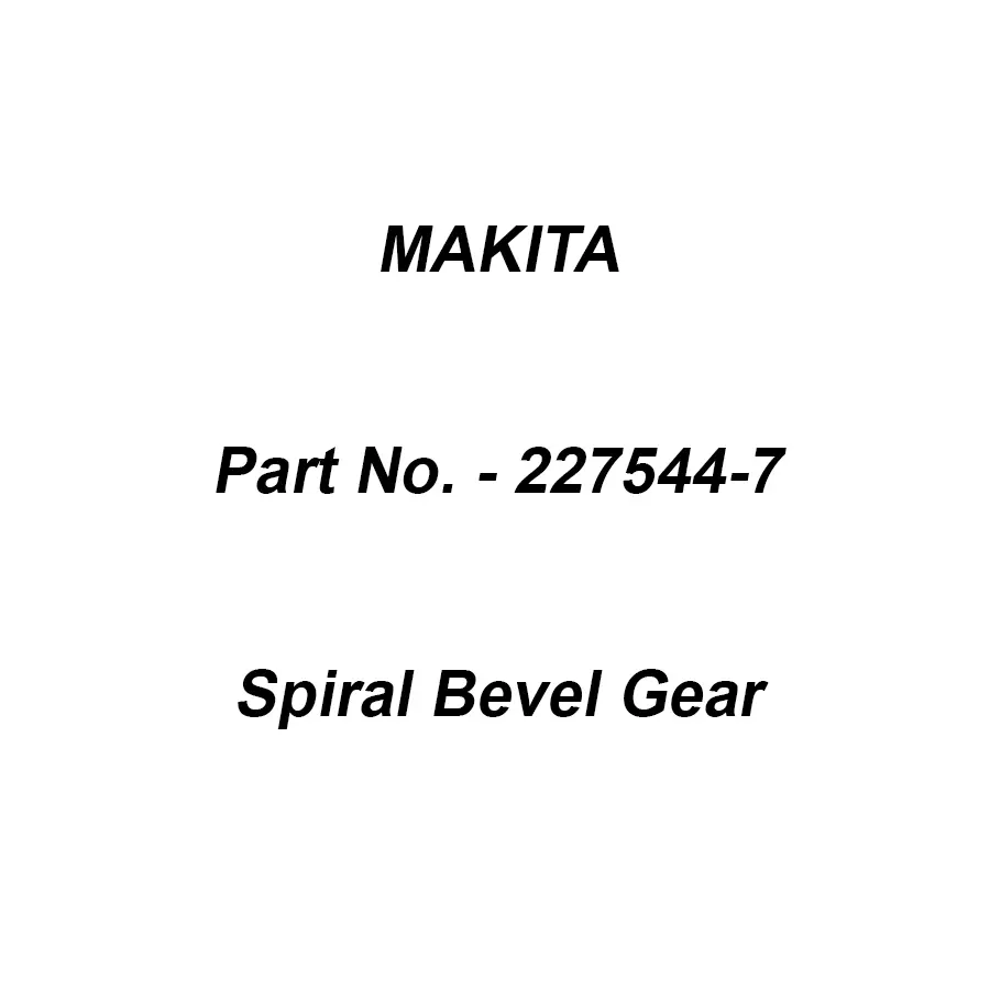 Makita Spiral Bevel Gear Size 36 mm Suitable For 9553HN, Part No 227544-7