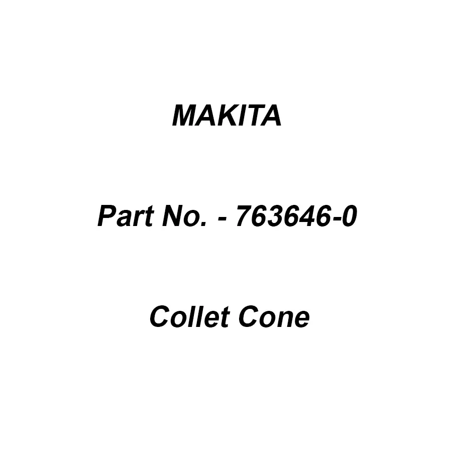 Makita Collet Cone Size 6 mm for GD0810C, Part No 763646-0