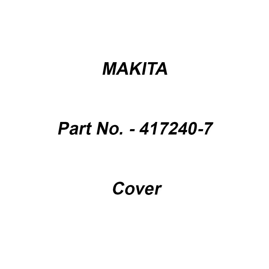 Makita Cover Suitable For RP1110C, Part No 417240-7
