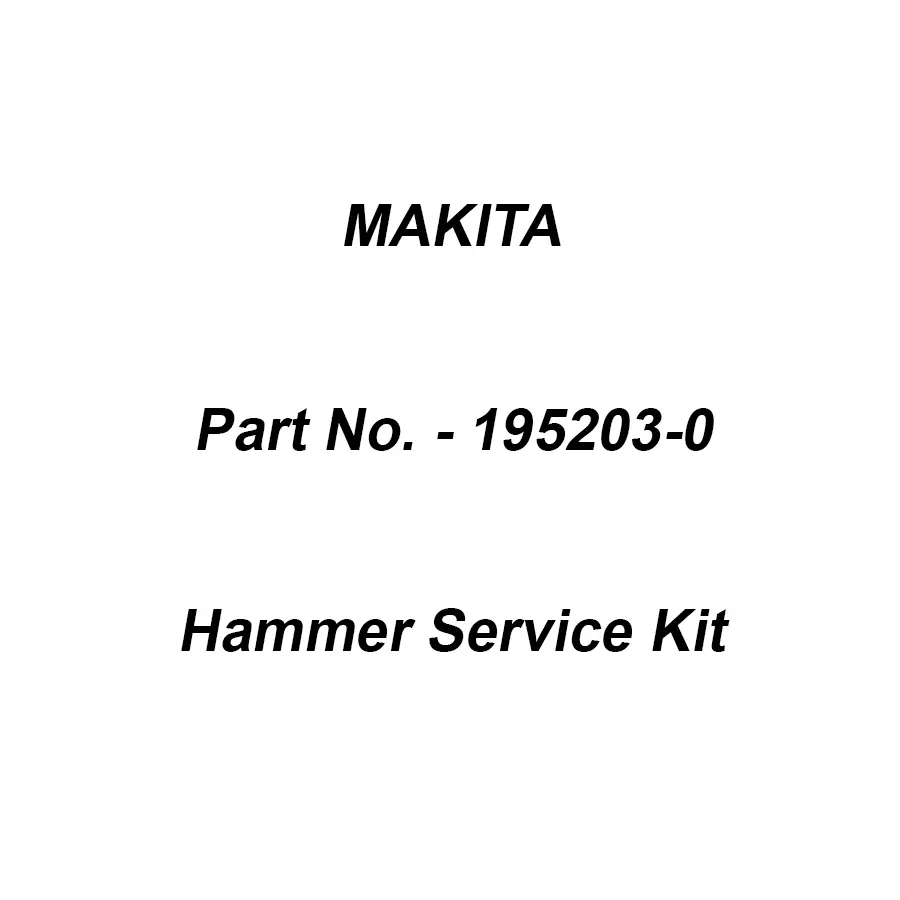 Makita Hammer Service Kit Suitable For HM1305, Part No 195203-0