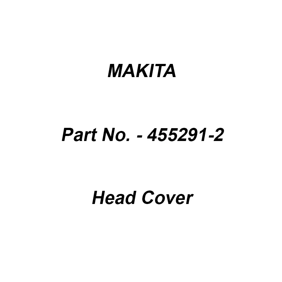 Makita Head Cover Suitable For 9237C, Part No 455291-2