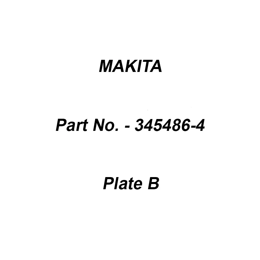 Makita Plate B Suitable For JR3070CT, Part No 345486-4