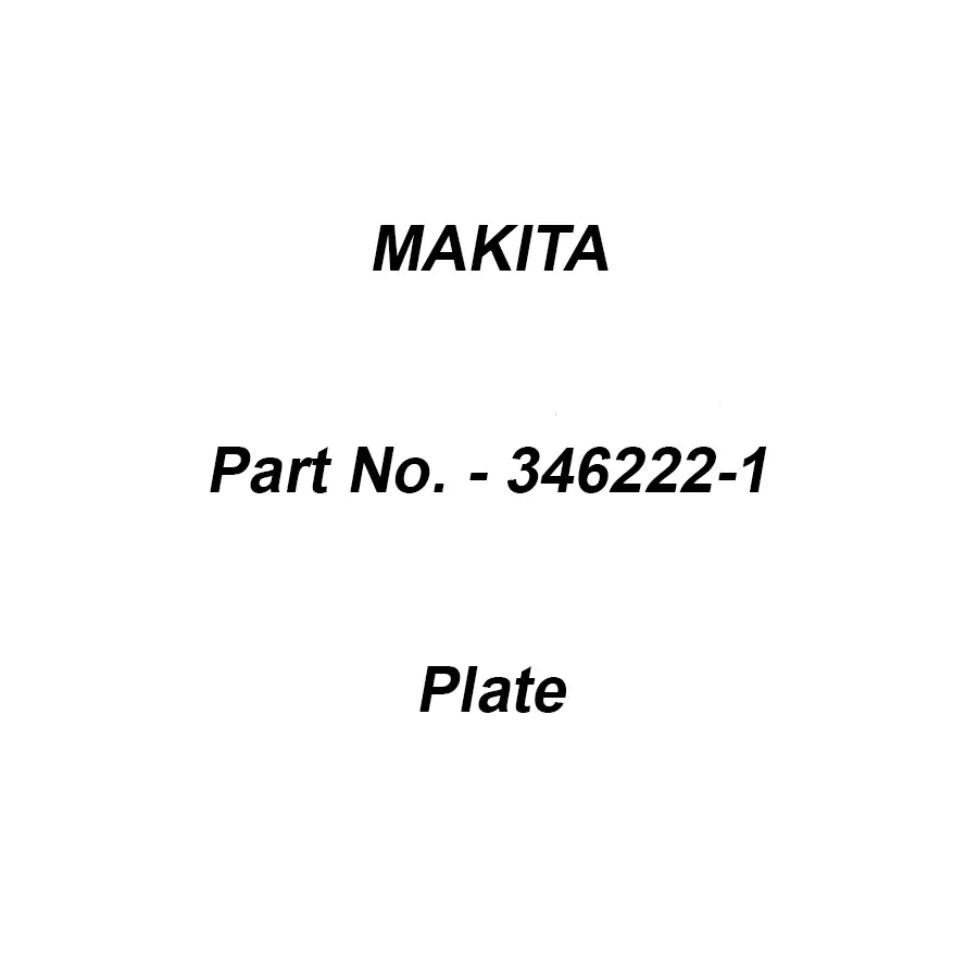 Makita Plate Suitable For HR2610, Part No 346222-1
