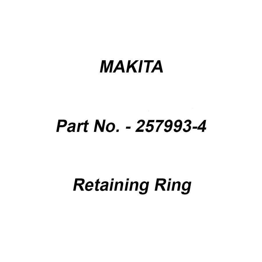 Makita External Retaining Ring S-12 Suitable For MT40, Part No 257993-4