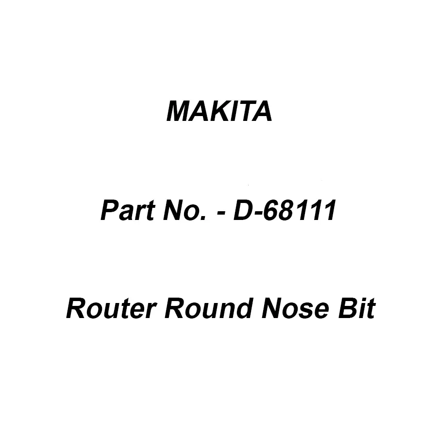 Makita Router Round Nose Bit Size 6-12.7-51 mm, Part No D-68111