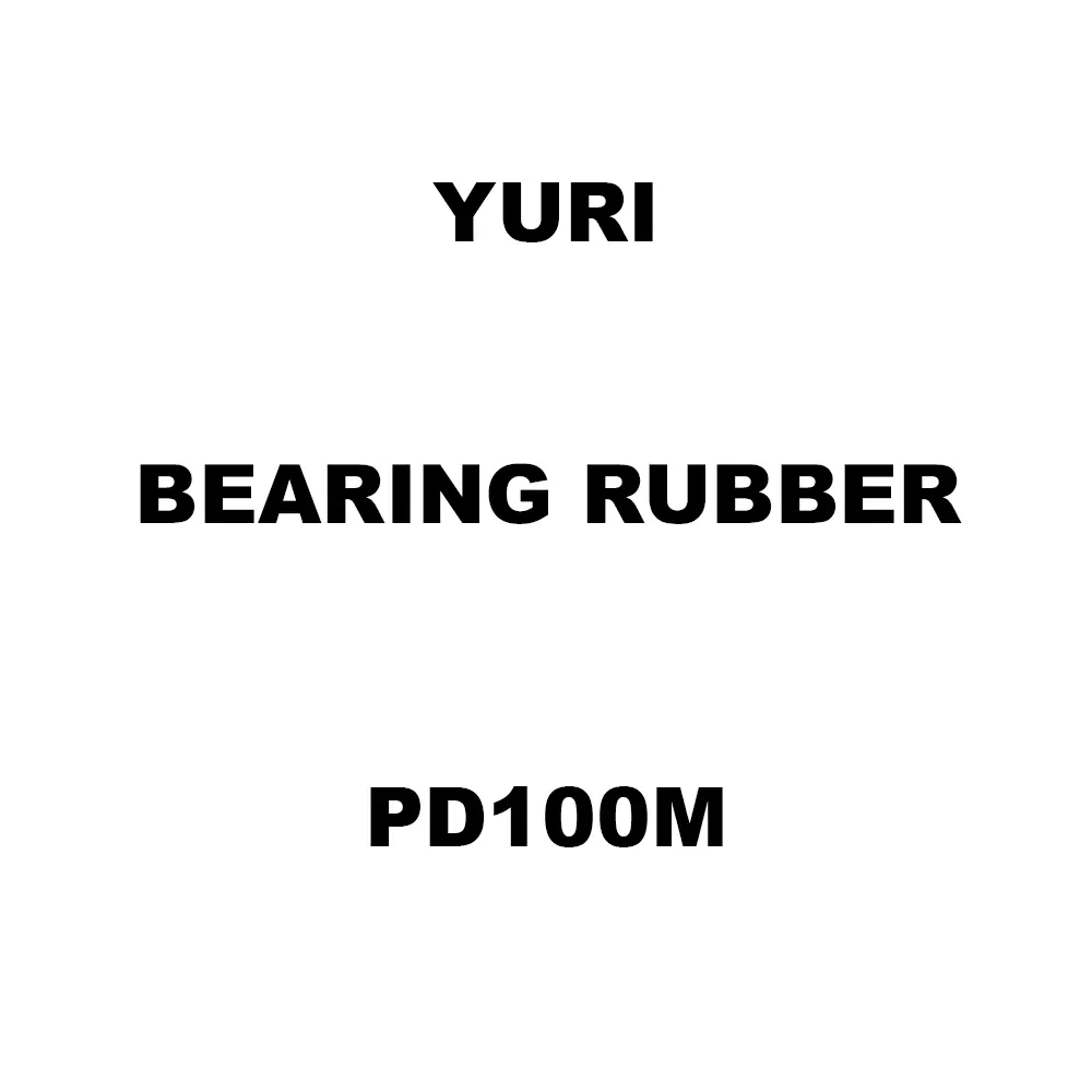 Yuri Bearing Rubber Spare for Marble Cutter PD100M