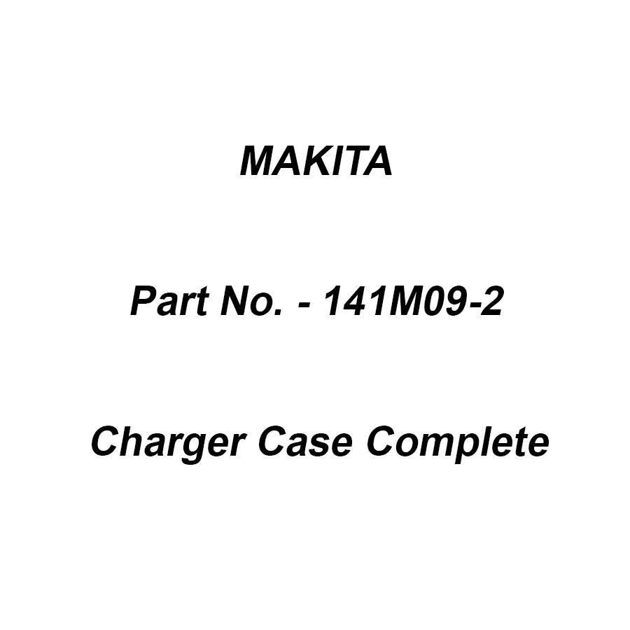 Makita Charger Case Complete Suitable For DC40WA, Part No 141M09-2
