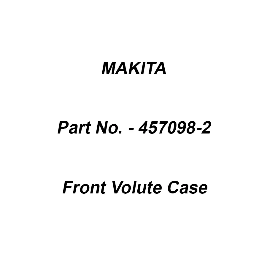 Makita Front Volute Case Suitable For EB5300T, Part No 457098-2
