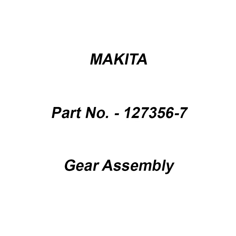 Makita Gear Assembly Suitable For DF0300, Part No 127356-7