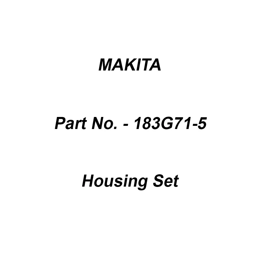 Makita Housing Set Suitable For DTD155, Part No 183G71-5
