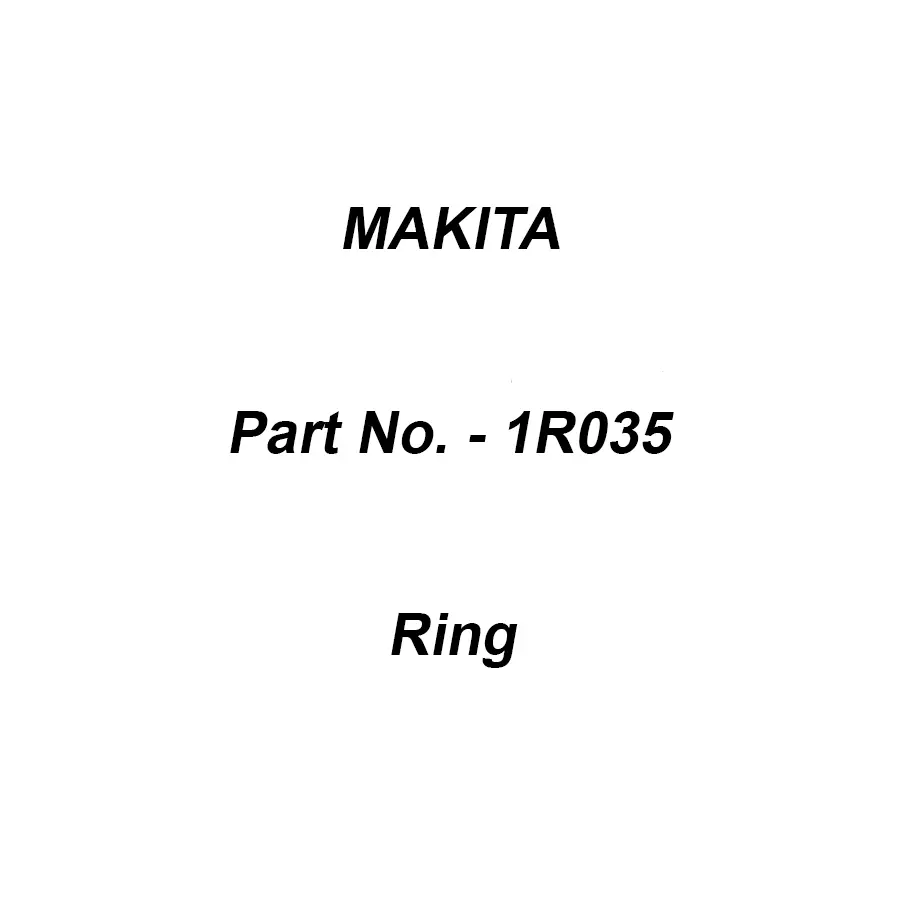 Makita Ring Size 15-60-15 mm, Part No 1R035