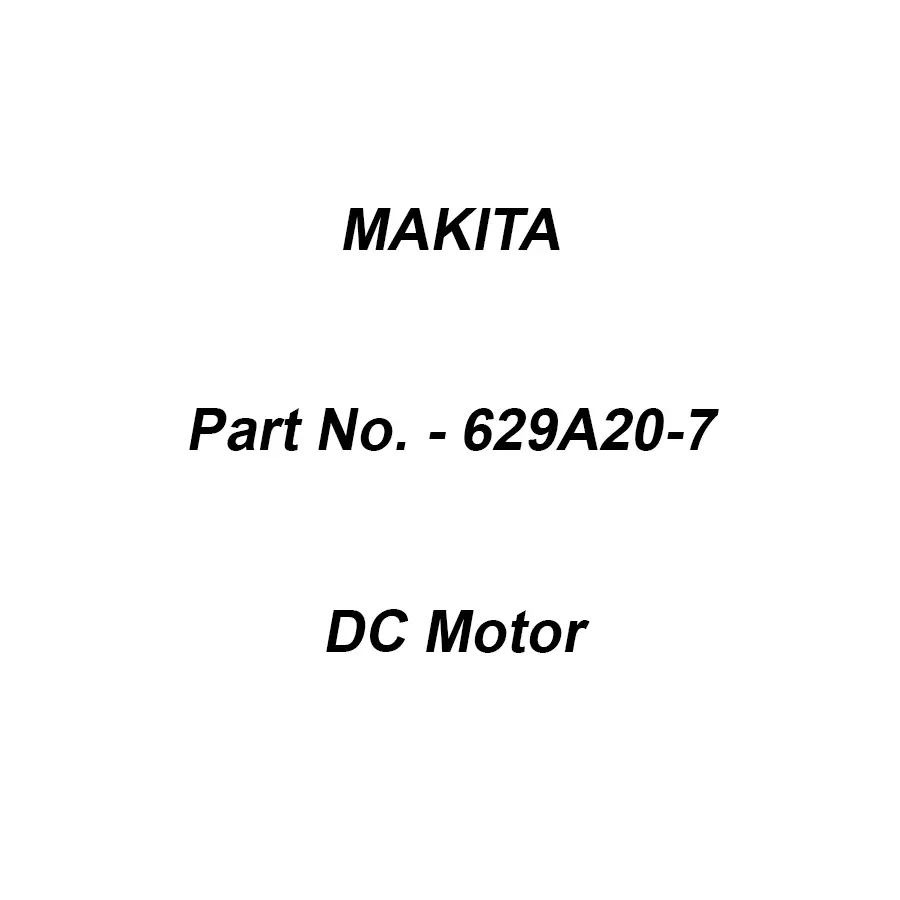 Makita DC Motor Suitable For UB100D, Part No 629A20-7