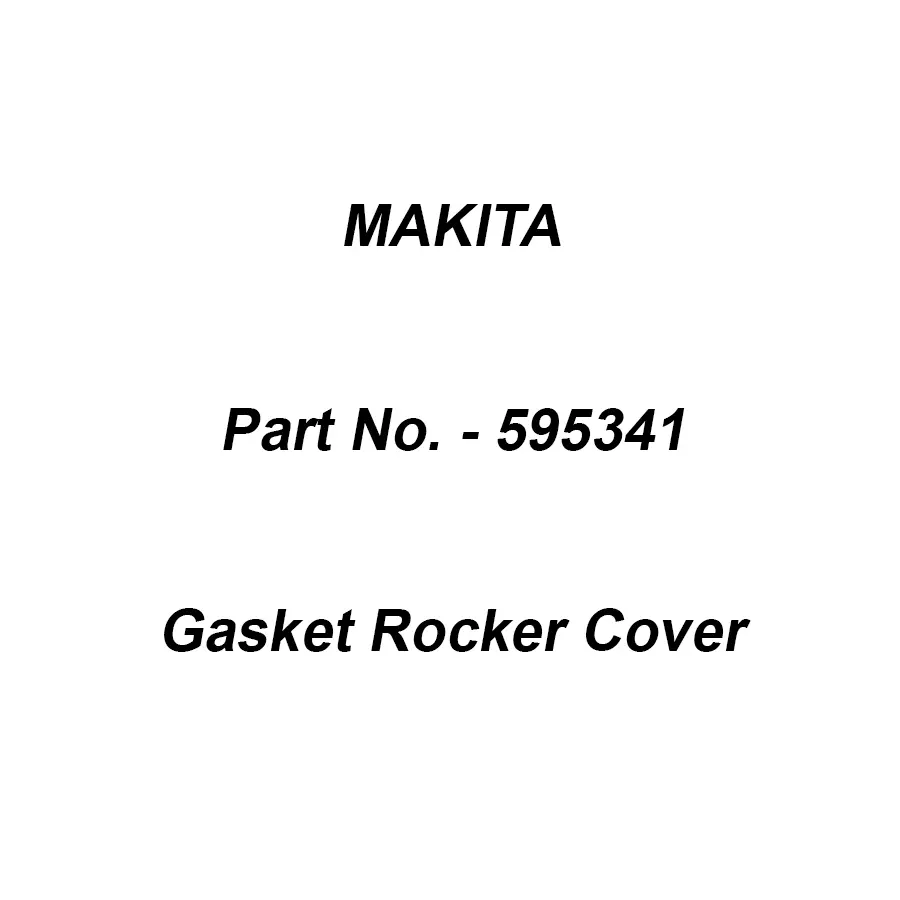Makita Gasket Rocker Cover, Part No 595341