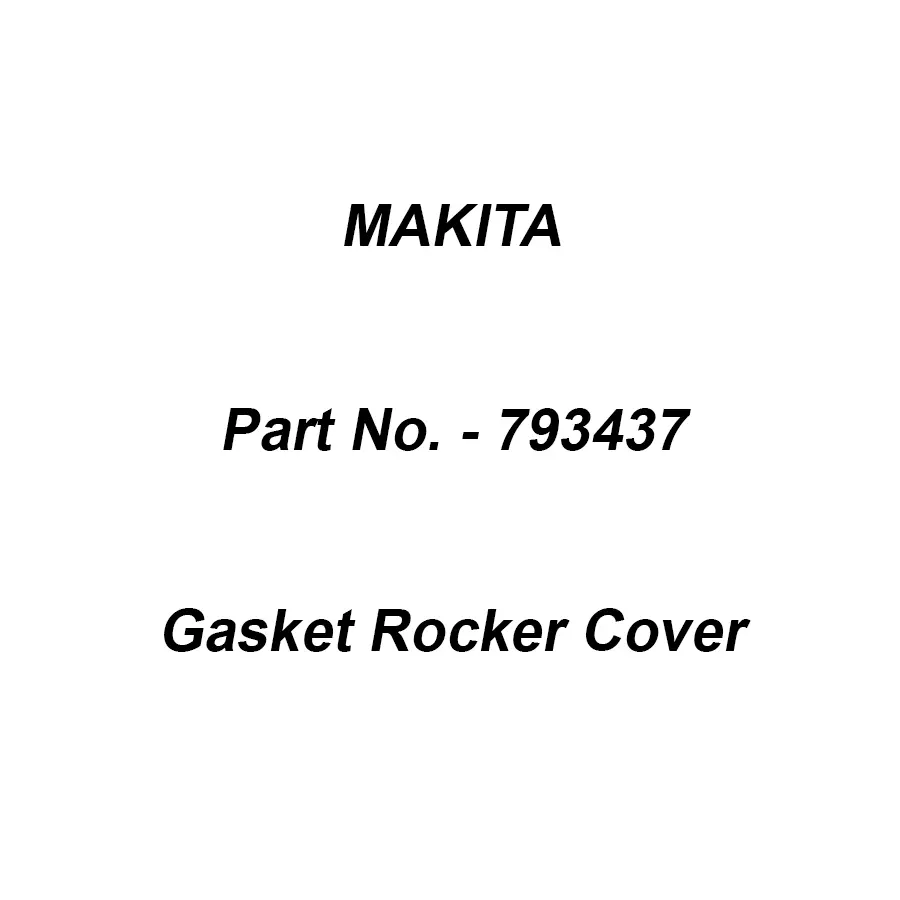 Makita Gasket Rocker Cover, Part No 793437