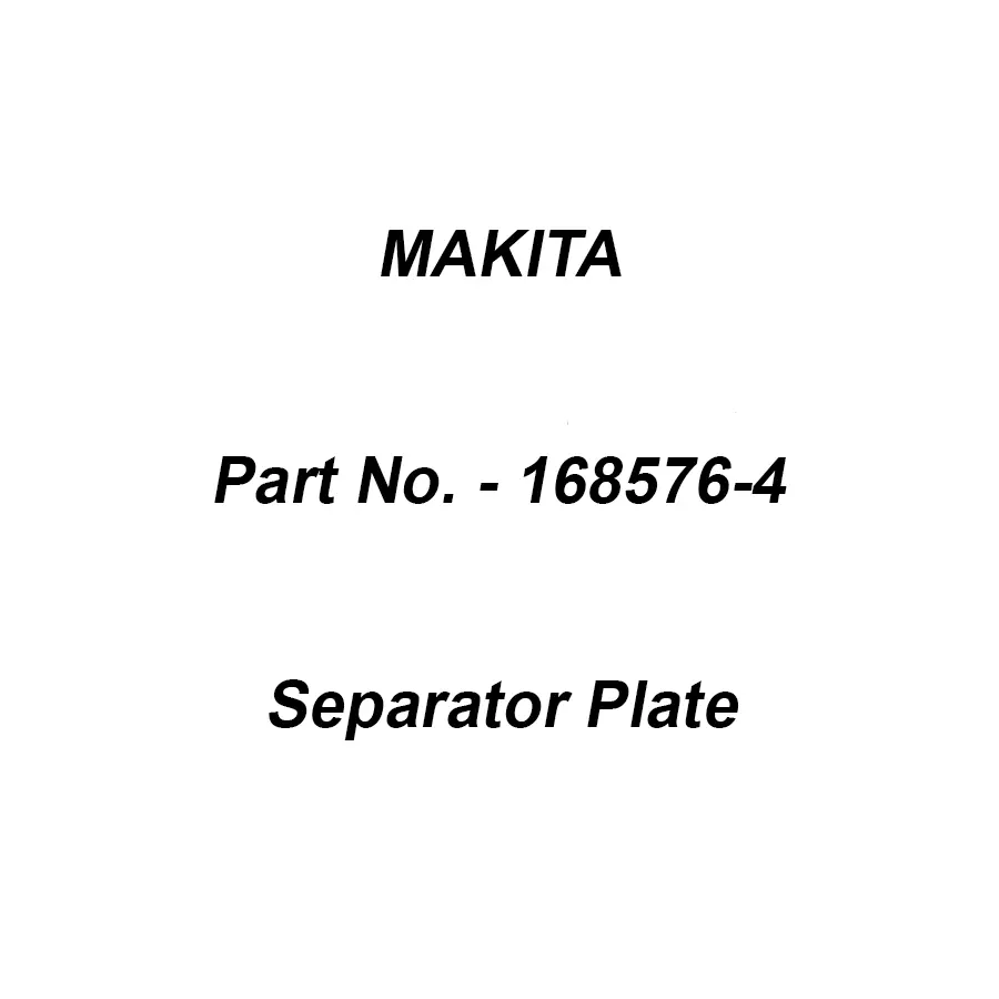Makita Separator Plate Suitable For EBH340U (Old No.5933), Part No 168576-4