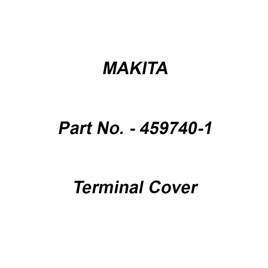 Makita Terminal Cover Suitable For ADP10, Part No 459740-1