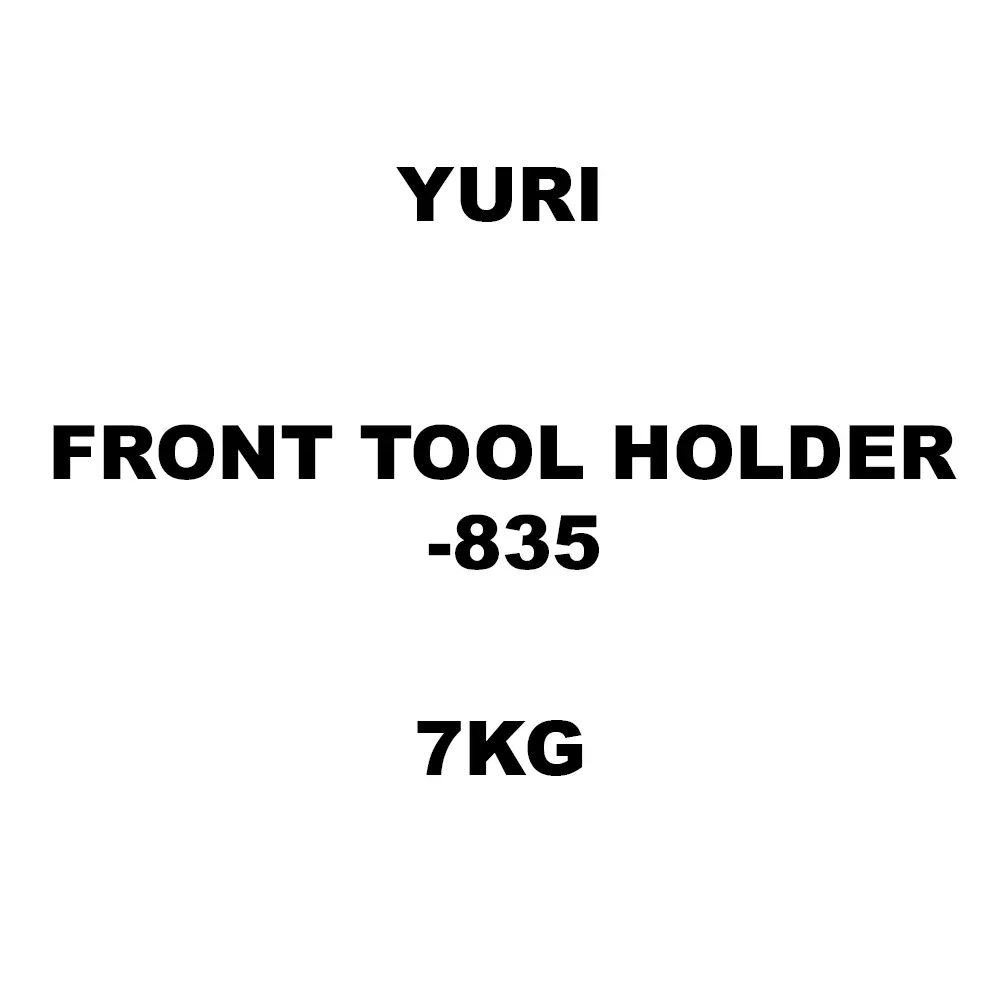 Yuri Front Tool Holder -835 Spare for Demolition & Breaker 7KG