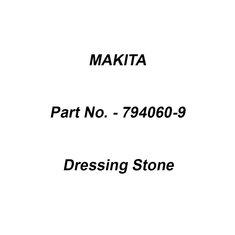 Makita Dressing Stone Size 180-1200 mm, Part No 794060-9